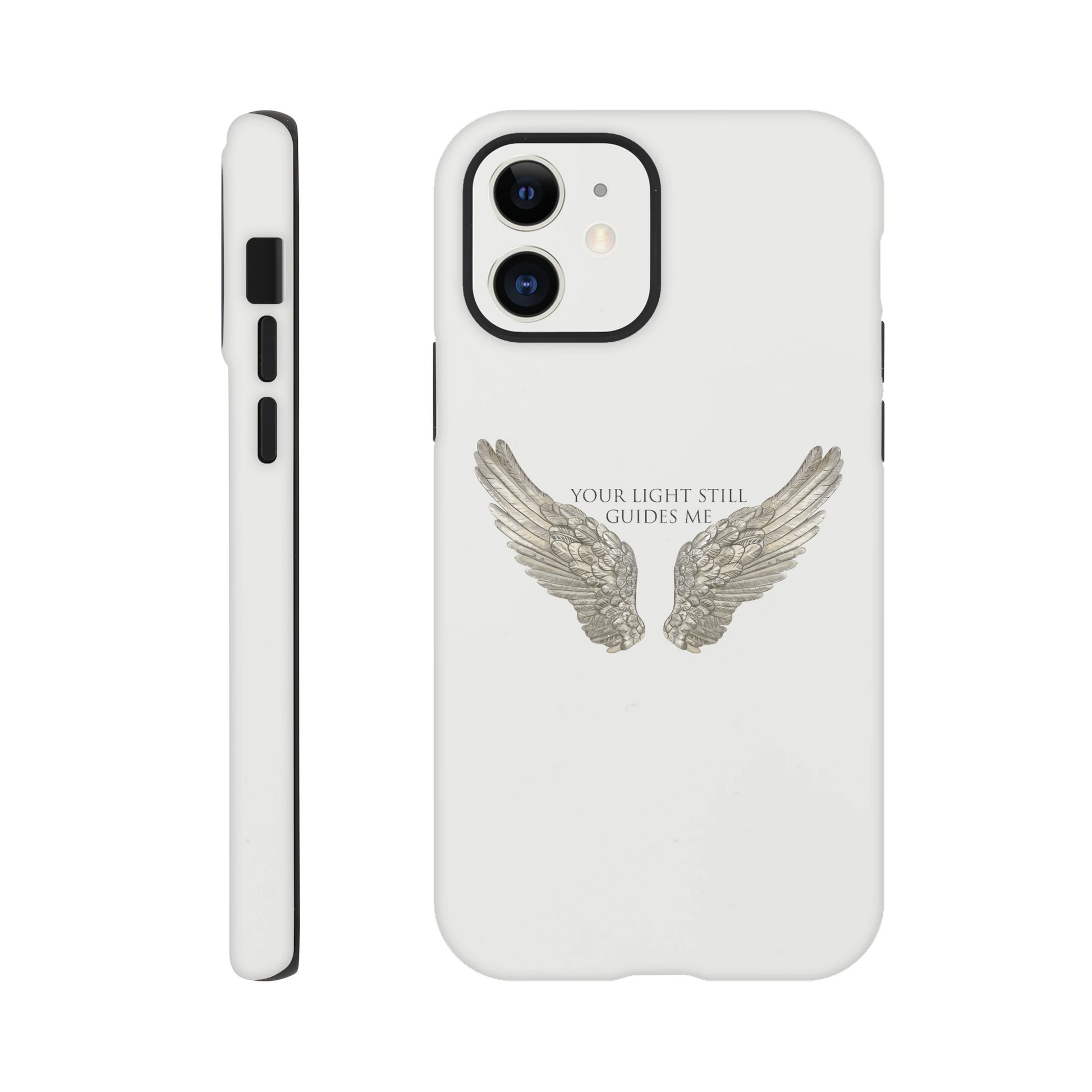 White phone case with silver angel wings and text 'Your Light Still Guides Me', inspirational design